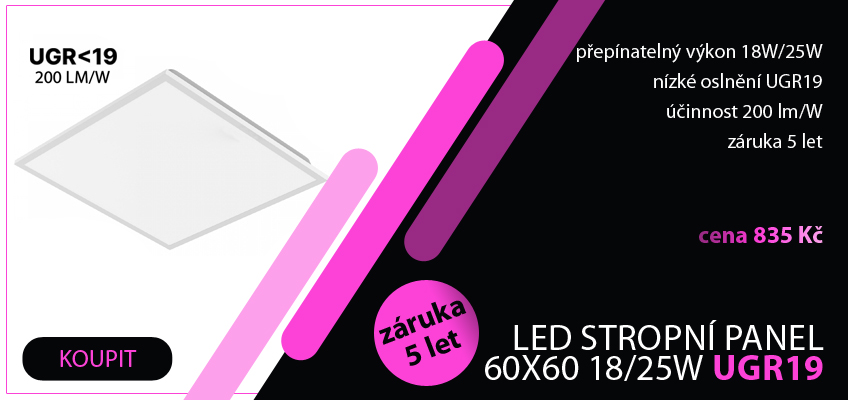 LED back-lit panel 600x600 18W/25W UGR19 5000 lm 4000K, záruka 5 let